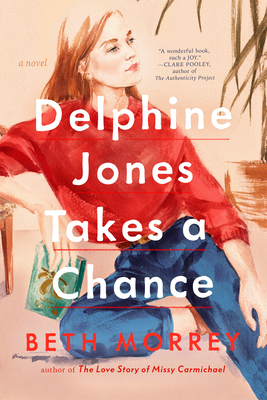Delphine Jones Takes a Chance - Morrey, Beth