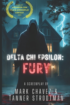Delta Chi Epsilon: Fury - Strodtman, Tanner, and Chavez, Mark