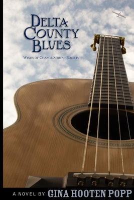 Delta County Blues - Popp, Gina Hooten