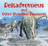 Deltadromeus and Other Shoreline Dinosaurs