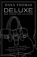 Deluxe: How Luxury Lost its Lustre
