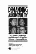 Demanding Accountability: The Global Campaign & Tribunal for Women's Human Rights - Bunch, Charlotte, and Reilly, Niamh