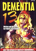 Dementia 13 - Francis Ford Coppola