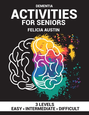 Dementia Activities For Seniors: Puzzles for People with Dementia, Large-Print. - Austin, Felicia