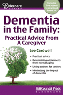 Dementia in the Family: Practical Advice from a Caregiver