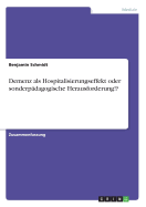 Demenz ALS Hospitalisierungseffekt Oder Sonderpadagogische Herausforderung!?