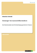 Demerger bei Automobilherstellern: Eine Branchenanalyse unter Ber?cksichtigung gescheiterter Fusionen