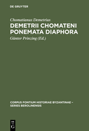 Demetrii Chomateni Ponemata diaphora