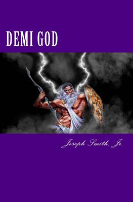 Demi God: Look Within Yourself - Smith Jr, Joseph