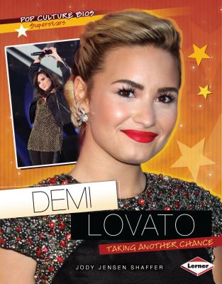 Demi Lovato: Taking Another Chance - Shaffer, Jody Jensen