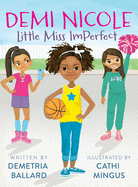 Demi Nicole: Little Miss Imperfect