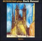 Demidenko plays Bach-busoni