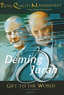 Deming & Juran, 2nd Edition: Gift to the World