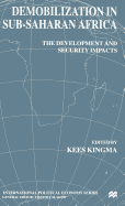Demobilization in Subsaharan Africa: The Development and Security Impacts