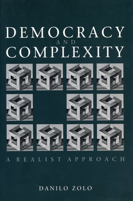 Democracy and Complexity: A Realistic Approach - Zolo, Danilo