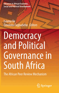 Democracy and Political Governance in South Africa: The African Peer Review Mechanism