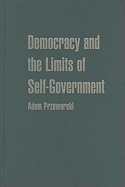 Democracy and the Limits of Self-Government