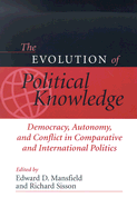 Democracy, Autonomy, and Conflict in Comparative and International Politics