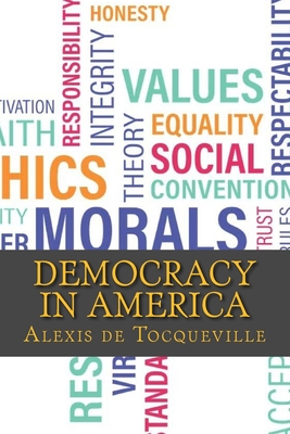 Democracy in America - de Tocqueville, Alexis