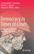 Democracy in Times of Crises: Challenges, Problems and Policy Proposals