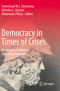 Democracy in Times of Crises: Challenges, Problems and Policy Proposals