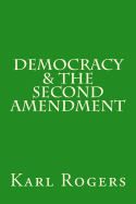 Democracy & the Second Amendment