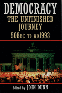 Democracy: The Unfinished Journey, 508 BC to AD 1993