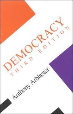 Democracy: Third Edition - Arblaster, Anthony, and Arblaster Anthony