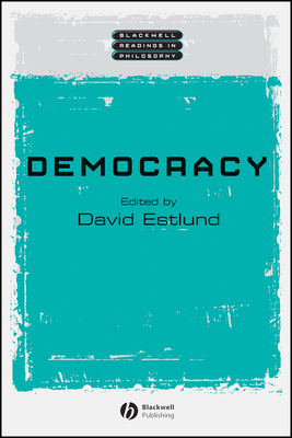 Democracy - Estlund, David (Editor)