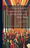 Democratic Campaigns and Controversies, 1954-1966: Oral History Transcript / And Related Material, 1977-198