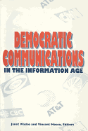 Democratic Communications in the Information Age