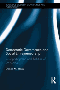 Democratic Governance and Social Entrepreneurship: Civic Participation and the Future of Democracy