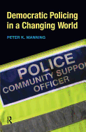 Democratic Policing in a Changing World