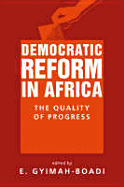 Democratic Reform in Africa: The Quality of Progress