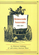 Democratic Souvenirs: An Historical Anthology of 19th-Century American Music - Jackson, Richard