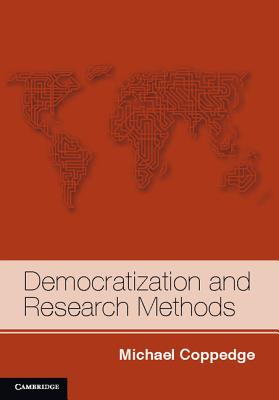 Democratization and Research Methods - Coppedge, Michael