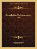 Demodicidae Und Sarcoptidae (1899)