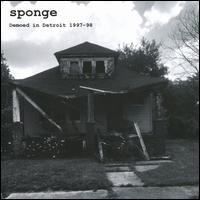 Demoed in Detroit - Sponge