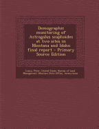 Demographic Monitoring of Astragalus Scaphoides at Two Sites in Montana and Idaho Final Report