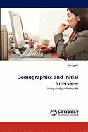 Demographics and Initial Interview