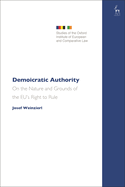 Demoicratic Authority: On the Nature and Grounds of the Eu's Right to Rule