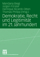 Demokratie, Recht Und Legitimitat Im 21. Jahrhundert