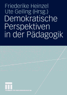 Demokratische Perspektiven in Der Pdagogik: Annedore Prengel Zum 60. Geburtstag