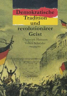 Demokratische Tradition Und Revolutionarer Geist: Erinnern an 1848 in Berlin