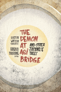 Demon at Agi Bridge and Other Japanese Tales