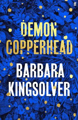 Demon Copperhead: Winner of 2023 Pulitzer Prize for Fiction - Kingsolver, Barbara
