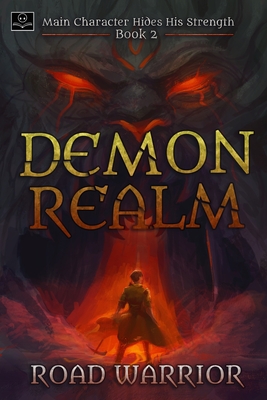 Demon Realm: Main Character hides his Strength Book 2 - Ro, Edward (Translated by), and Kang, Minsoo (Translated by), and Warrior, Road