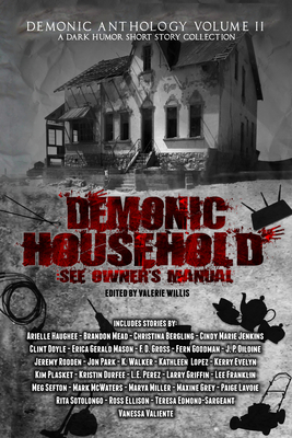 Demonic Household: See Owner's Manual - Publications, 4 Horsemen (Compiled by), and Haughee, Arielle, and Mead, Brandon