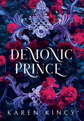 Demonic Prince: A Dark Fantasy Romance - Kincy, Karen