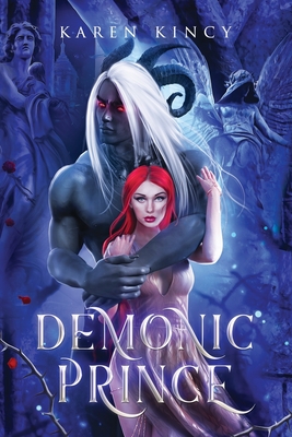 Demonic Prince: A Monster Romance - Kincy, Karen